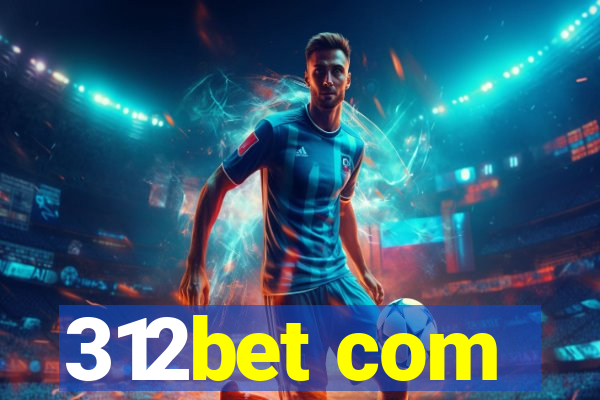 312bet com